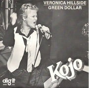 Kojo : Veronica Hillside / Green Dollar 7"