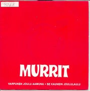 Murrit : Varpunen joulu aamuna / Se kaunein joululaulu 7"
