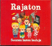 Rajaton : Suomen lasten lauluja CD