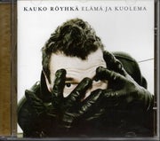 Kauko R&ouml;yhk&auml; : El&auml;m&auml; ja kuolema CD