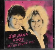 S&aacute;ve : &Aacute;le mana vuos / Bli en stund til! CD