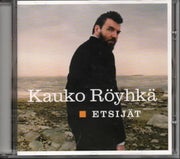 Kauko R&ouml;yhk&auml; : Etsij&auml;t CD