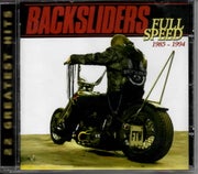 Backsliders: Full Speed 1985-1994 CD