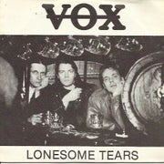 Vox : Lonesome Tears / Garage A Go Go 7"