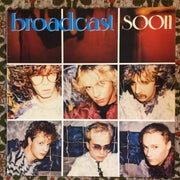Broadcast : Soon LP