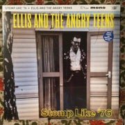Ellis and The Angry teens : Stomp like '76, LP, UUSI / NEW
