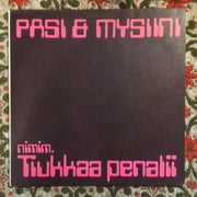 Pasi & Mysiini: Nimim. tiukkaa penalii LP