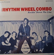 Rhythm Wheel Combo : Rockin' Down The Line 10"  LP UUSI / NEW
