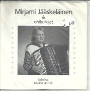 Mirjami J&auml;&auml;skel&auml;inen & Ohikulkijat -solistina Kalevi Lehti&ouml;: Kukka kaunis Keuruun / Markun valssi 7"