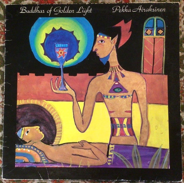 Pekka Airaksinen : Buddhas of Golden Light LP