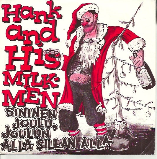 Hank and His Milkmen &ndash; Joulun alla sillan alla / Sininen joulu 7"