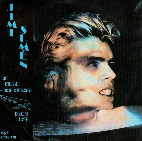 Jimi Sum&eacute;n : (No More) Home Movies / Neon Life 7"