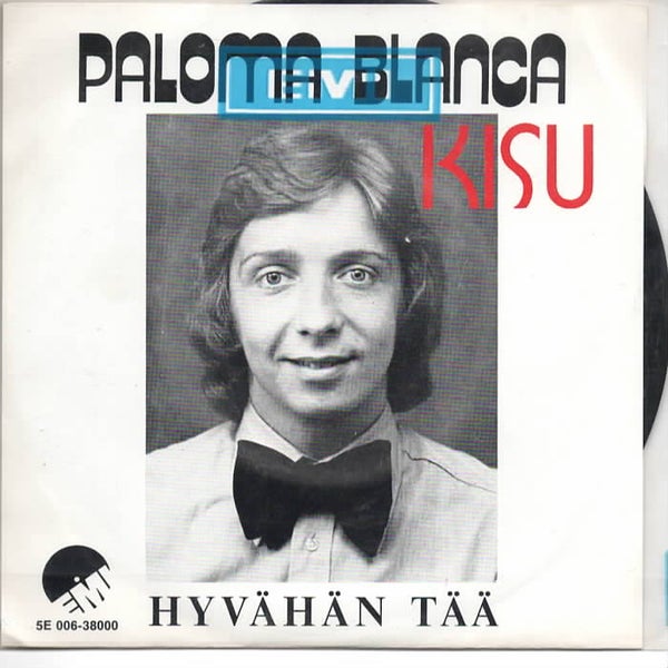 Kisu : Paloma Blanca / Hyv&auml;h&auml;n t&auml;&auml;&nbsp; 7"