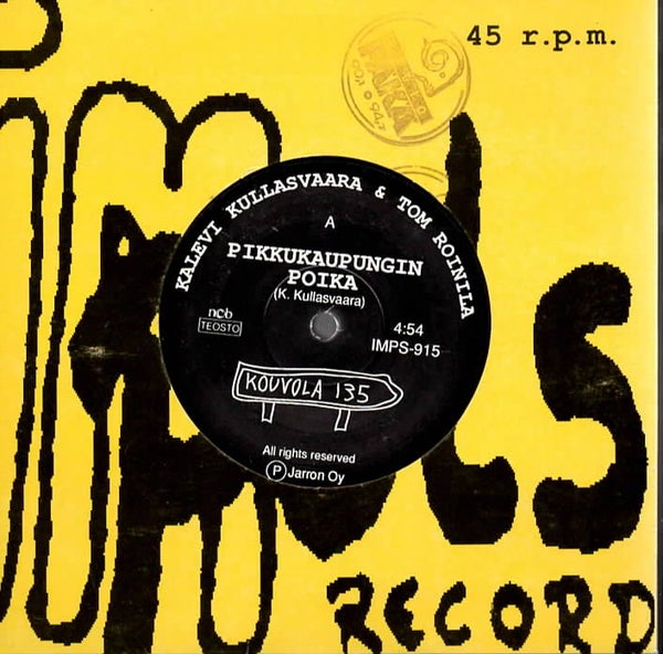 Kalevi Kullasvaara & Tom Roinila: Pikkukaupungin poika / L&auml;nnentie 7"