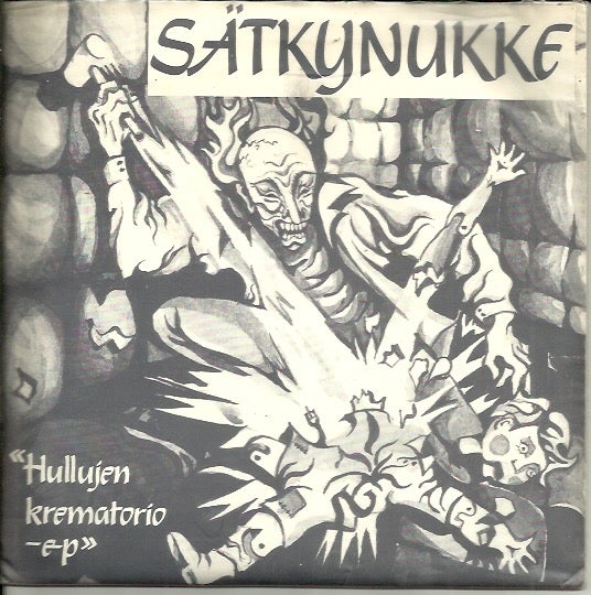 S&auml;tkynukke : Hullujen Krematorio -EP