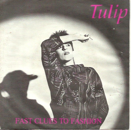 Tulip : Fast clues to fashion / One of the passengers 7"