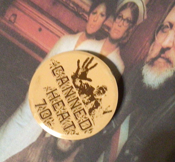 Canned Heat : PROMO Badge / Tin Pin 1970